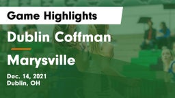 Dublin Coffman  vs Marysville  Game Highlights - Dec. 14, 2021