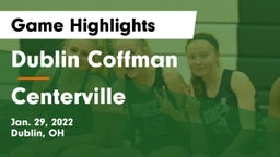 Dublin Coffman  vs Centerville Game Highlights - Jan. 29, 2022