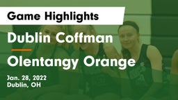 Dublin Coffman  vs Olentangy Orange  Game Highlights - Jan. 28, 2022