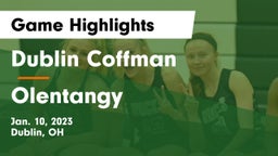 Dublin Coffman  vs Olentangy  Game Highlights - Jan. 10, 2023
