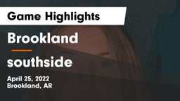 Brookland  vs southside Game Highlights - April 25, 2022