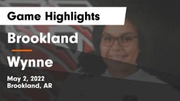 Brookland  vs Wynne  Game Highlights - May 2, 2022