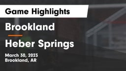 Brookland  vs Heber Springs  Game Highlights - March 30, 2023