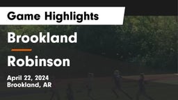 Brookland  vs Robinson  Game Highlights - April 22, 2024