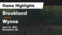 Brookland  vs Wynne  Game Highlights - April 25, 2024