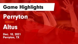 Perryton  vs Altus  Game Highlights - Dec. 10, 2021