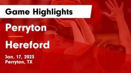Perryton  vs Hereford  Game Highlights - Jan. 17, 2023