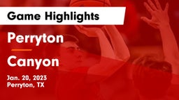 Perryton  vs Canyon  Game Highlights - Jan. 20, 2023