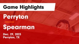 Perryton  vs Spearman Game Highlights - Dec. 29, 2023