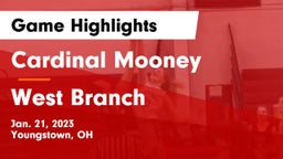 Cardinal Mooney  vs West Branch  Game Highlights - Jan. 21, 2023