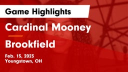 Cardinal Mooney  vs Brookfield  Game Highlights - Feb. 15, 2023