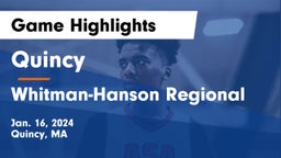 Quincy  vs Whitman-Hanson Regional  Game Highlights - Jan. 16, 2024