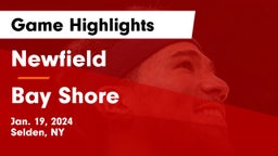 Newfield  vs Bay Shore  Game Highlights - Jan. 19, 2024
