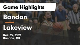 Bandon  vs Lakeview  Game Highlights - Dec. 22, 2021