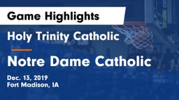 Holy Trinity Catholic  vs Notre Dame Catholic Game Highlights - Dec. 13, 2019