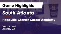 South Atlanta  vs Hapeville Charter Career Academy Game Highlights - Jan. 10, 2020