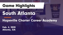 South Atlanta  vs Hapeville Charter Career Academy Game Highlights - Feb. 4, 2020