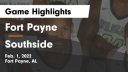 Fort Payne  vs Southside  Game Highlights - Feb. 1, 2022