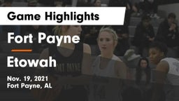 Fort Payne  vs Etowah  Game Highlights - Nov. 19, 2021