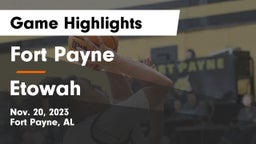 Fort Payne  vs Etowah  Game Highlights - Nov. 20, 2023