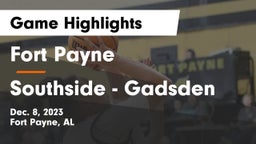 Fort Payne  vs Southside  - Gadsden Game Highlights - Dec. 8, 2023