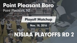 Matchup: Point Pleasant Boro vs. NJSIAA PLAYOFFS RD 2 2016
