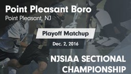 Matchup: Point Pleasant Boro vs. NJSIAA SECTIONAL CHAMPIONSHIP 2016