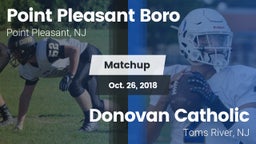 Matchup: Point Pleasant Boro vs. Donovan Catholic  2018