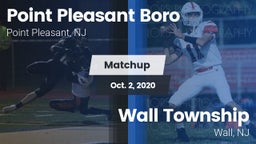 Matchup: Point Pleasant Boro vs. Wall Township  2020