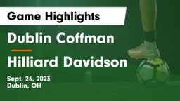 Dublin Coffman  vs Hilliard Davidson  Game Highlights - Sept. 26, 2023