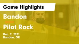Bandon  vs Pilot Rock  Game Highlights - Dec. 9, 2021