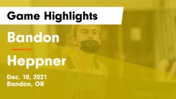 Bandon  vs Heppner  Game Highlights - Dec. 10, 2021