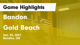 Bandon  vs Gold Beach  Game Highlights - Jan. 25, 2022