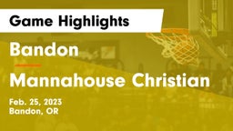 Bandon  vs Mannahouse Christian Game Highlights - Feb. 25, 2023
