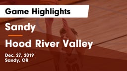 Sandy  vs Hood River Valley  Game Highlights - Dec. 27, 2019