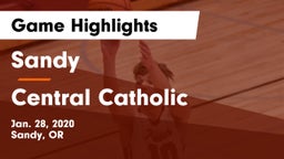Sandy  vs Central Catholic  Game Highlights - Jan. 28, 2020