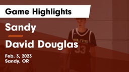 Sandy  vs David Douglas  Game Highlights - Feb. 3, 2023