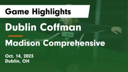 Dublin Coffman  vs Madison Comprehensive  Game Highlights - Oct. 14, 2023