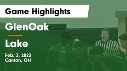 GlenOak  vs Lake  Game Highlights - Feb. 3, 2023