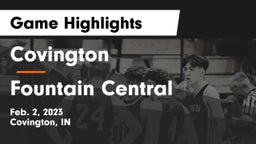 Covington  vs Fountain Central  Game Highlights - Feb. 2, 2023