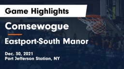 Comsewogue  vs Eastport-South Manor  Game Highlights - Dec. 30, 2021