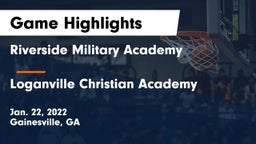 Riverside Military Academy  vs Loganville Christian Academy  Game Highlights - Jan. 22, 2022