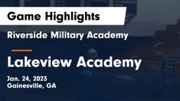 Riverside Military Academy  vs Lakeview Academy  Game Highlights - Jan. 24, 2023