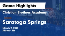 Christian Brothers Academy  vs Saratoga Springs  Game Highlights - March 2, 2023