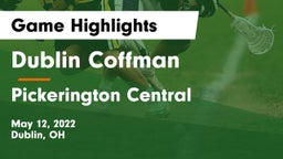 Dublin Coffman  vs Pickerington Central  Game Highlights - May 12, 2022