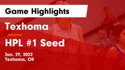 Texhoma  vs HPL #1 Seed Game Highlights - Jan. 29, 2022