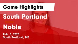 South Portland  vs Noble  Game Highlights - Feb. 5, 2020