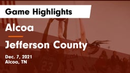 Alcoa  vs Jefferson County  Game Highlights - Dec. 7, 2021