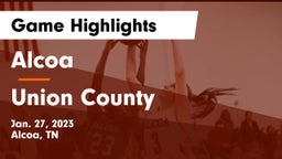 Alcoa  vs Union County  Game Highlights - Jan. 27, 2023