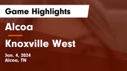 Alcoa  vs Knoxville West  Game Highlights - Jan. 4, 2024